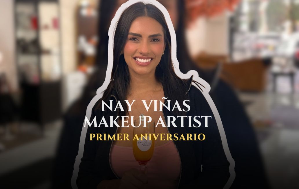 Nay Viñas Makeup Artist celebra su primer aniversario Nay Viñas Makeup Artist