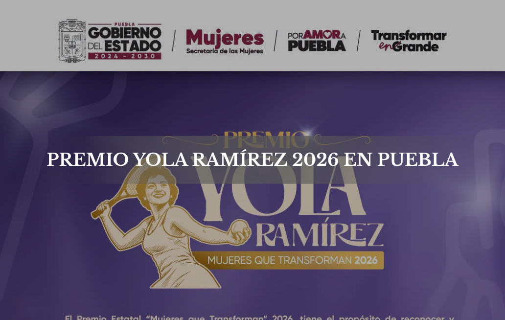 Premio Yola Ramírez 2026 en Puebla: categorías y fecha límite de registro Premio Yola Ramírez 2026