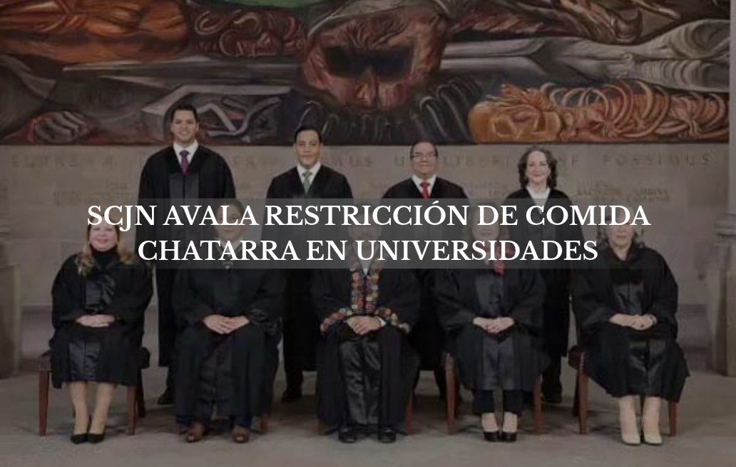 SCJN avala restricción de comida chatarra en universidades SCJN