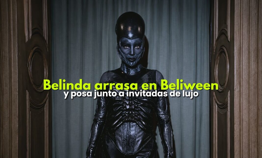 Belinda sorprende en Beliween 2026 con look de Alien