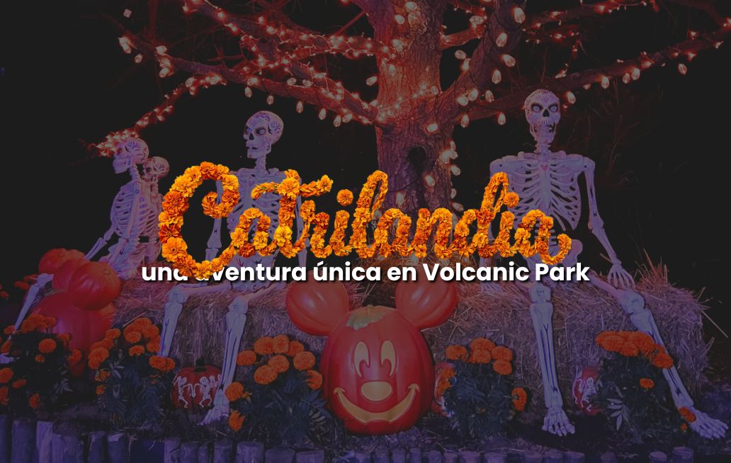 Catrilandia 2026: una aventura única en Volcanic Park