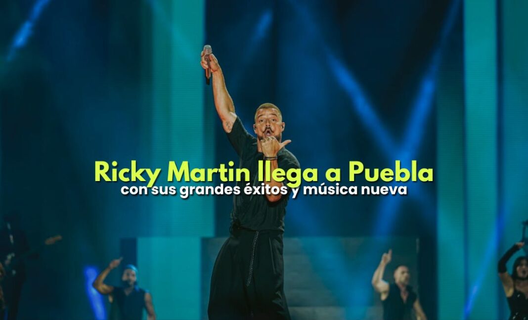 Ricky Martin llega a Puebla con sus grandes éxitos y música nueva Ricky Martin llega a Puebla con sus grandes éxitos y música nueva